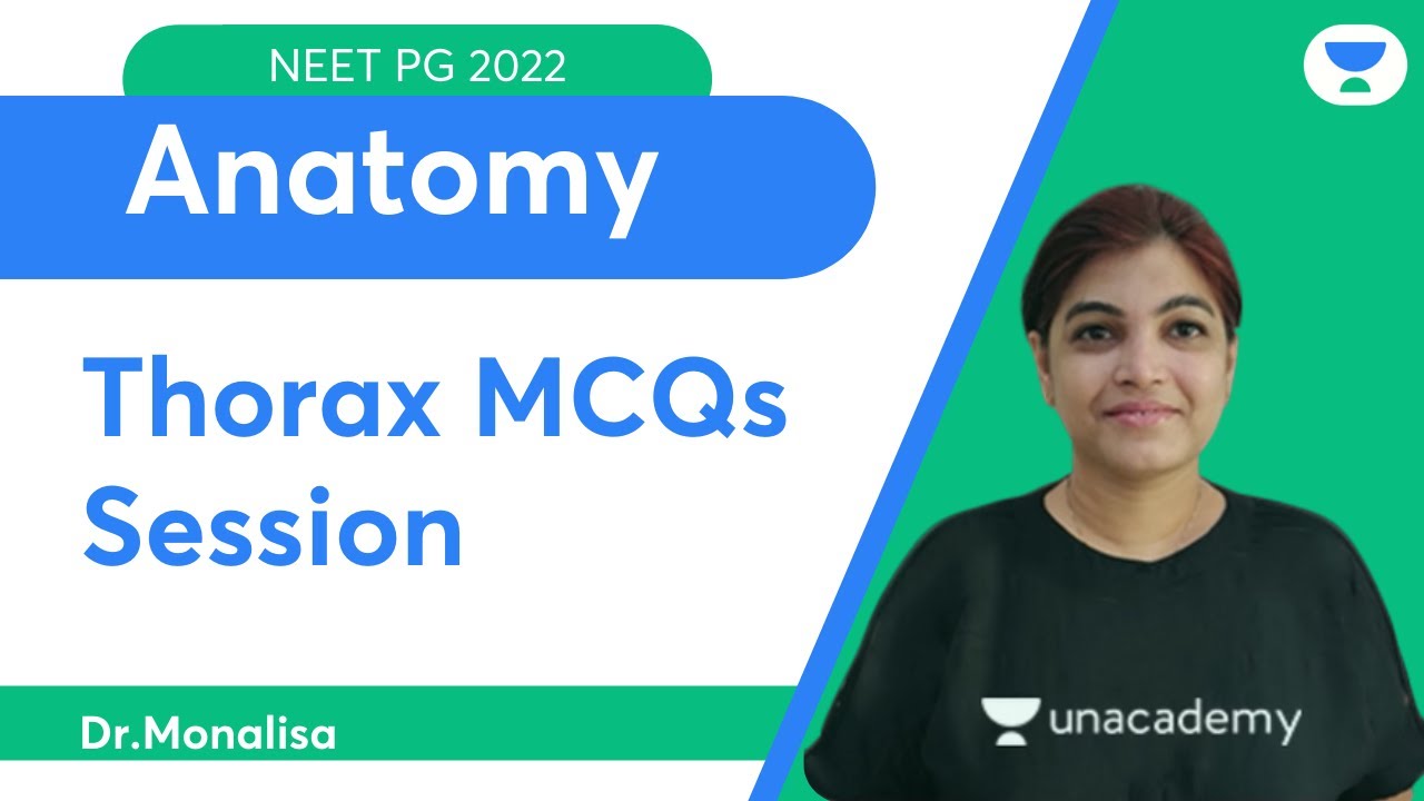 Thorax MCQs Session | NEET PG 2022 | Dr. Monalisa | Let's Crack NEET PG