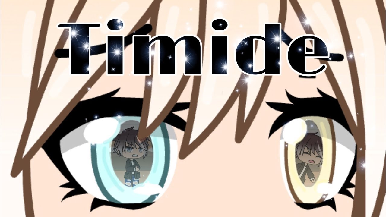 « TIMIDE » / Gacha life / ep 5