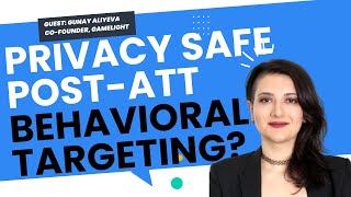 Privacy safe post-ATT behavioral targeting?!?