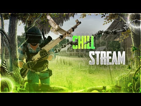 Chill Stream Pubg Mobile Youtube Chill Stream Pubg Mobile Youtube