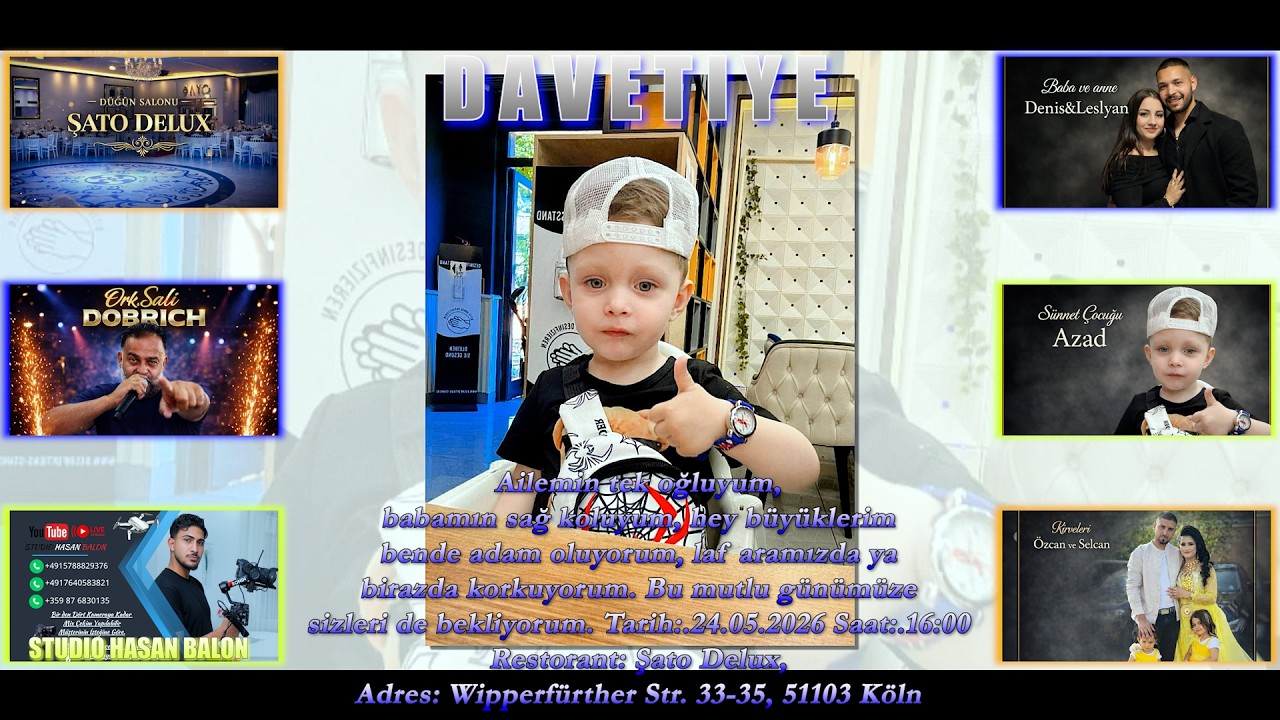 DAVETİYE Denis&Leslyan Sizleri Oğulları Azad”ın Sünnetine Davet Ediyorlar Tarih:.24.05.2026