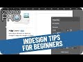 InDesign Tips for Beginners // David Blatner - CreativePro