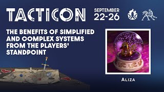 TactiCon - The benefits of simplified and complex systems from the players' standpoint