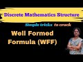 Well Form Formula (WFF) rules || Discrete Mathematics Structure in Telugu