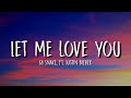 DJ Snake - Let Me Love You (Lyrics) ft. Justin Bieber