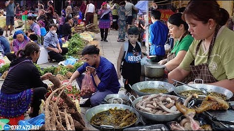 ẨM THỰC CHỢ PHIÊN BẮC HÀ / TOÀN MÓN NGON, THẮNG CỐ, LỢN BẢN, GÀ ĐEN, VÀ NHIỀU ĐẶC SẢN RỪNG QUÝ HIẾM.
