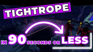 TIGHTROPE - In 90 Seconds or Less