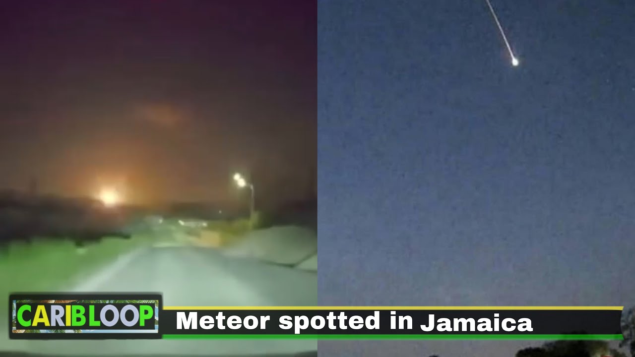 Meteor spotted from Jamaica in the sky YouTube