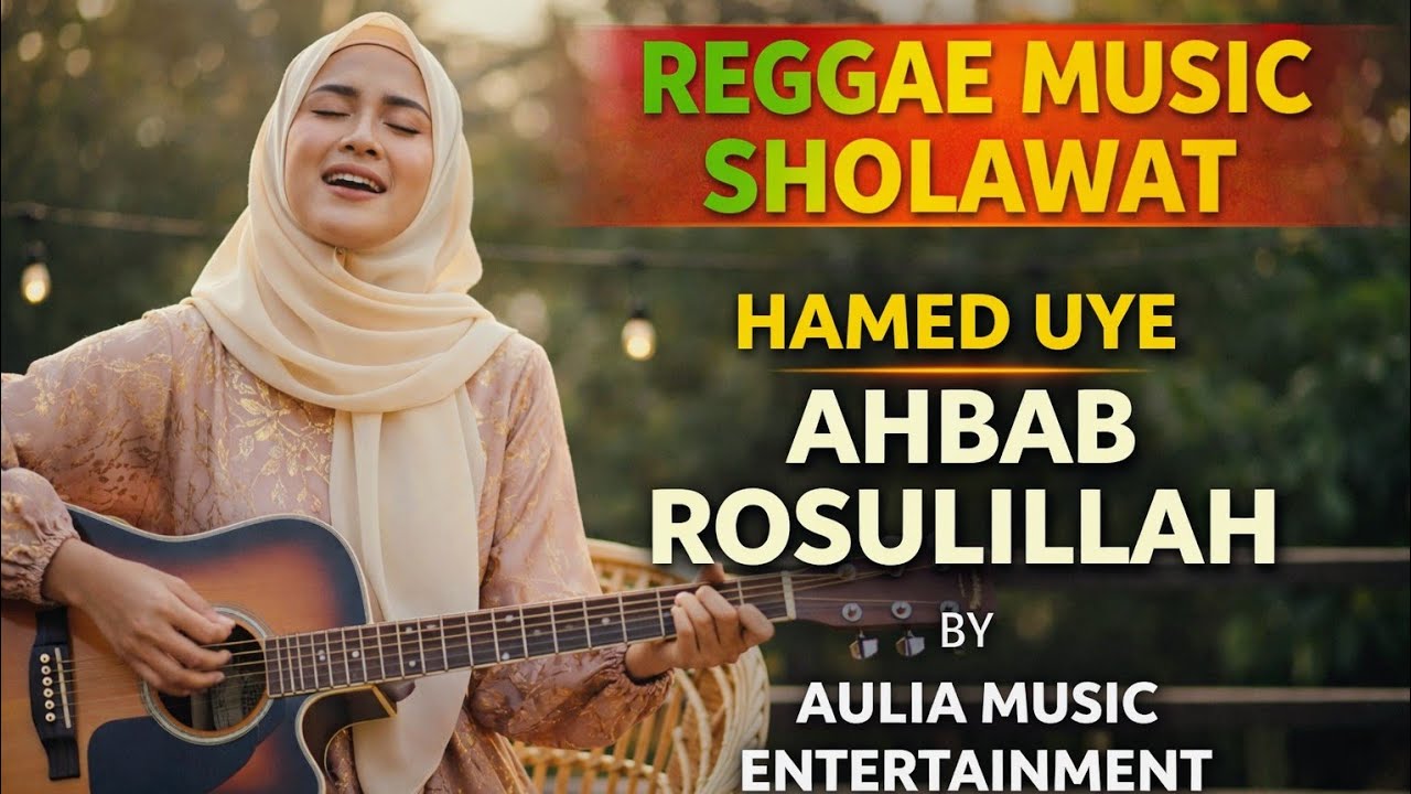 AHBAB ROSULILLAH - HAMED UYE - COVER REGGAE VERSION BY AULIA MUSIC ENTERTAINMENT 