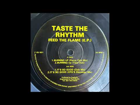 Taste The Rhythm – It's So Good (Club Mix)