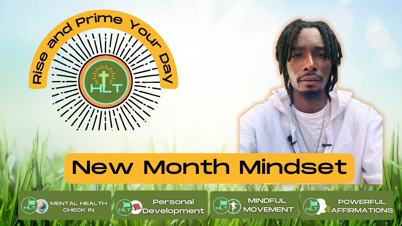 New Month Mindset | Rise and Prime Your Day