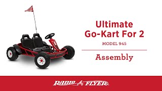Ultimate GoKart for 2 Assembly Video | Radio Flyer