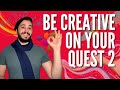 Quest 2 Apps for Artists - Unleash Your VR Creativity by Painting, Sketching, Creating Music & More