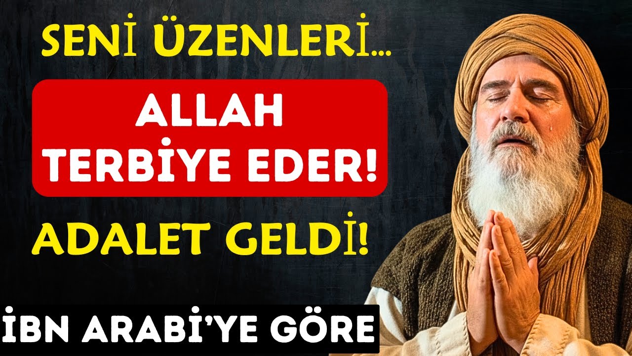 ALLAH Seni Üzenleri Nasıl Terbiye Eder? Aradan Çekil ve İzle