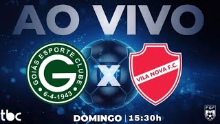 GOIÁS X VILA NOVA:  DIRETO DA SERRINHA | 01/02/2026