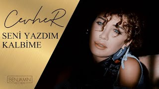 Cevher - Seni Yazdım Kalbime Resimi