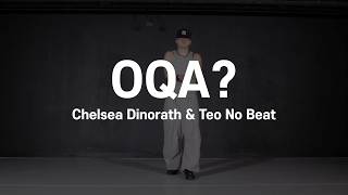OQA? - Chelsea Dinorath & Teo No Beat | YOX Choreography | THE CODE DANCE STUDIO |