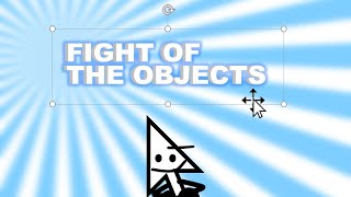 Fight Of The Objects - Intro