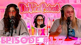 The Viral Podcast Ep. 177 with guest Tina Dybal