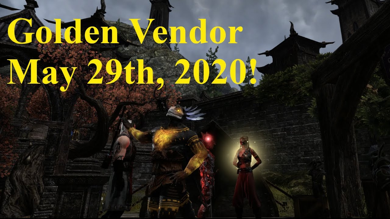 ESO Golden Vendor May 29th 2020! YouTube