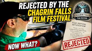 Rejected By The Chagrin Falls Film Festival