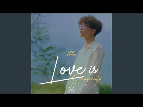 Love is