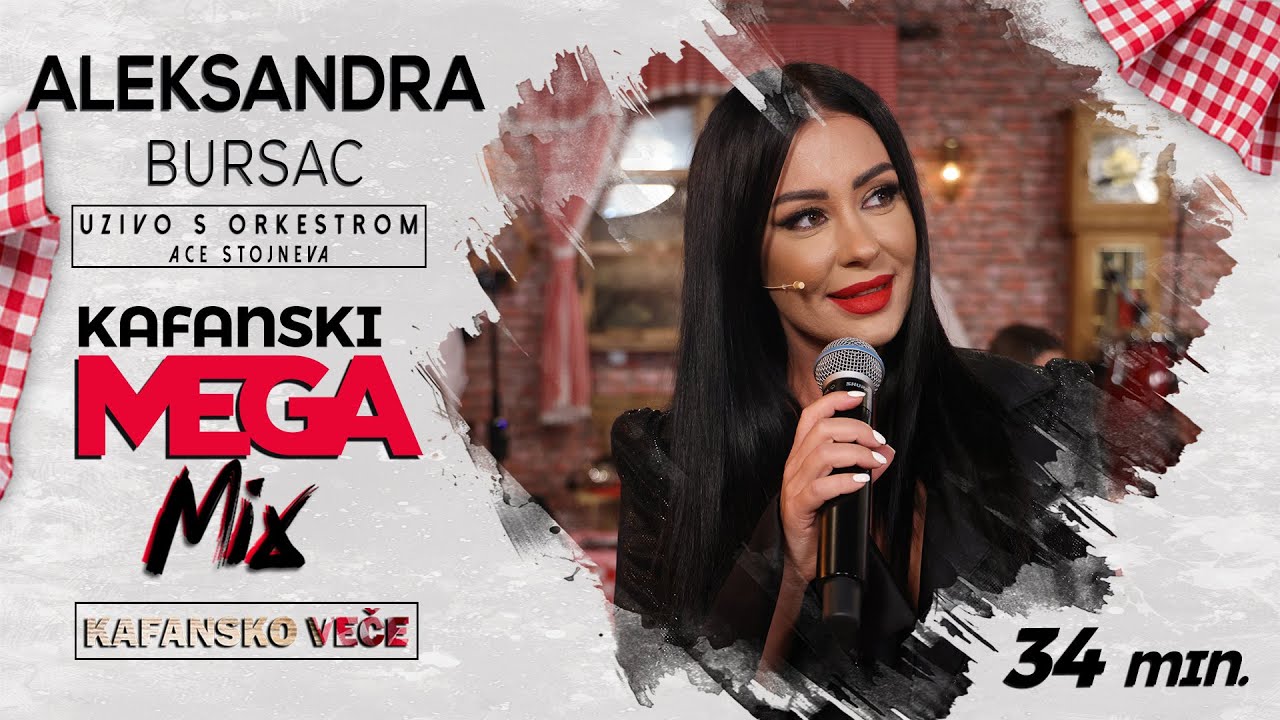 ALEKSANDRA BURSAC - KAFANSKI MEGA MIX | 34MIN | UZIVO | ORK. ACE STOJNEVA | 2023 | KAFANSKO VECE