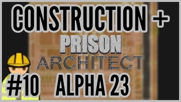 Cell Block B = Construction + Prison Architect Alpha 23 #10