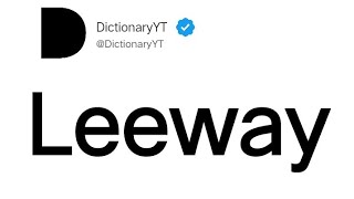 Leeway Meaning in English