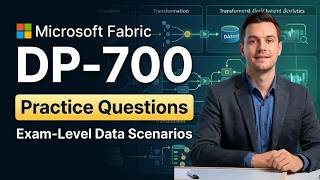 DP-700 Practice Questions | Microsoft Fabric Data Engineer Exam Scenarios Explained