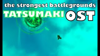 The Strongest Battlegrounds TATSUMAKI Ult theme (OST)