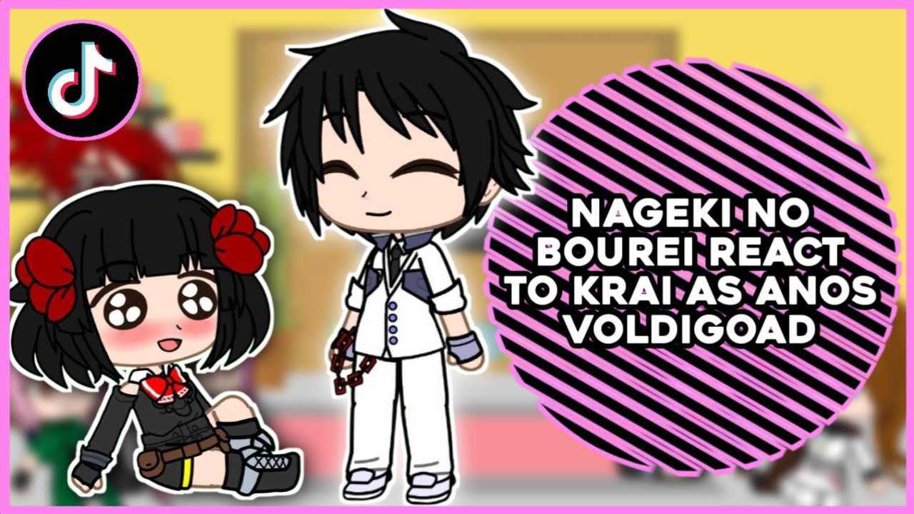 Nageki No Bourei React To Krai As Anos Voldigoad || GachaReact