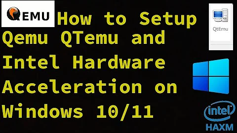 Install Qemu QtEmu and Hardware Acceleration on Windows 11
