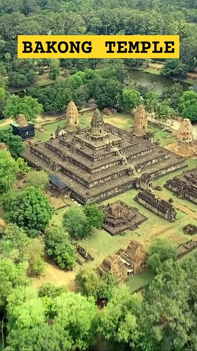 FAMOUS BUILDINGS - BAKONG TEMPLE