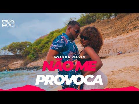Wilson Davis - Não Me Provoca