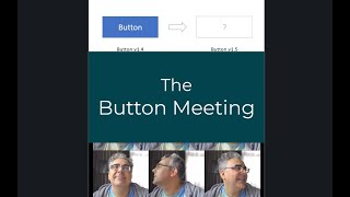 The Button Meeting.