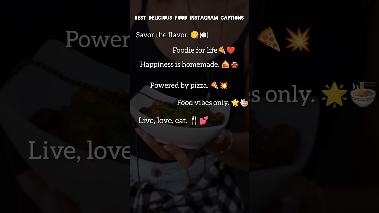 Best Delicious Food Instagram Captions 
