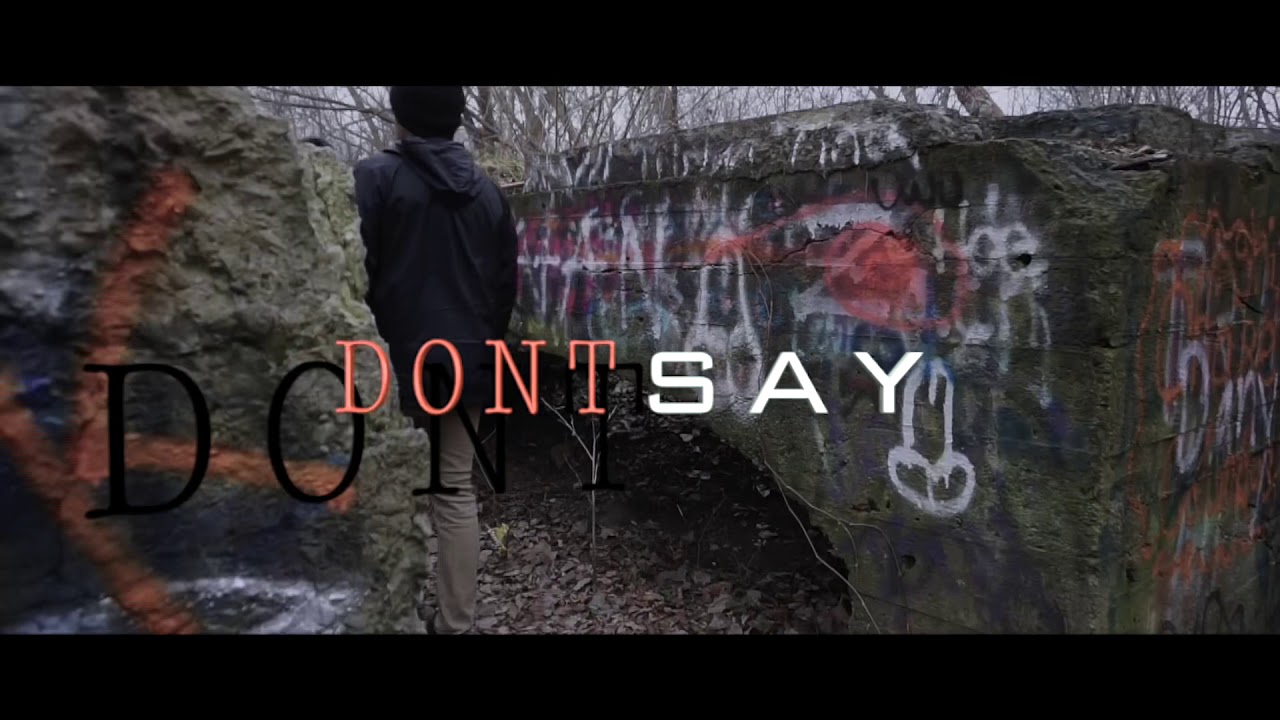 Hella G - DON’T SAY [Prod. Desolate] (Official Music Video)