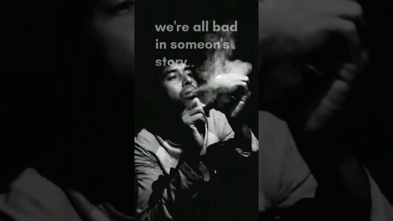 We re All Bad in Someone s Story shorta status youtubeshorts We re All Bad in Someone s Story shorta status youtubeshorts