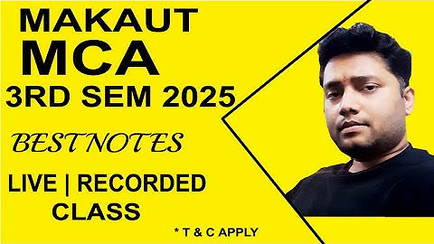 MAKAUT MCA 3RD SEM 2025 ONLINE TUITION | EASY NOTES | CALL @9875642353