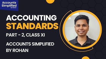 Accounting Standards (Part 2) | Class 11 Accountancy Chapter 1 | CBSE 2025-26
