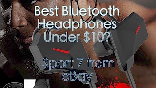 The Best Bluetooth Headphones for $10? - Sport 7 from eBay