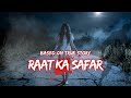Raat Ka Safar | रात्रि यात्रा | Horror Story In Hindi | 3 AM Nightmare S36