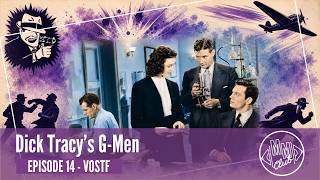 Dick Tracy' G-Men - 14 : Getaway | 1939 | VOSTF | Ralph Byrd, William Witney, John English