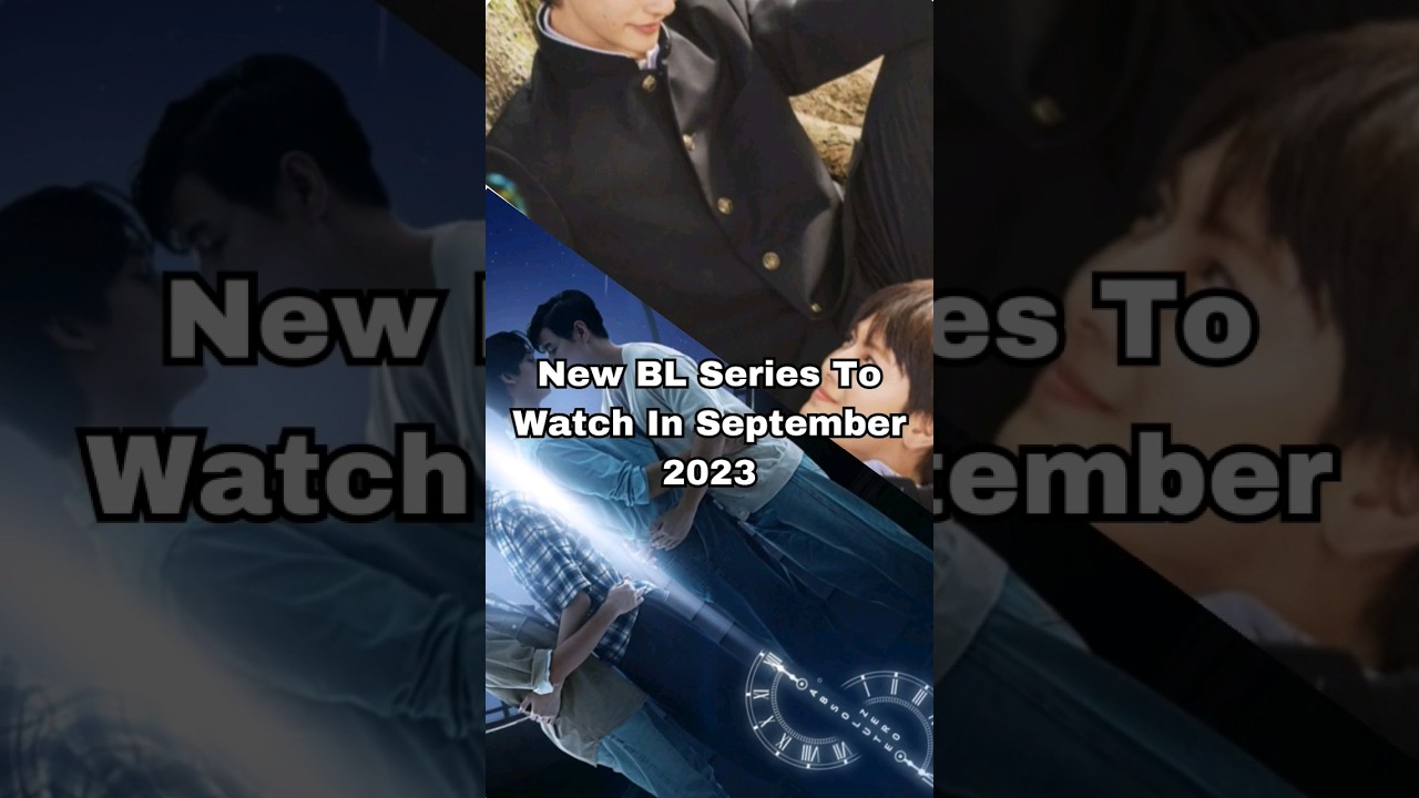 New BL Series To Watch In September 2023 