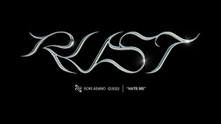 RUST - “HATE ME” (Audio)
