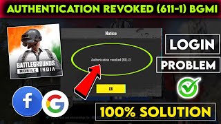 authorization revoked 611 | bgmi facebook login problem | bgmi authorization revoked 611