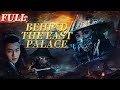 Eng subbehind the east palace  costume actionsuspense  china movie channel english
