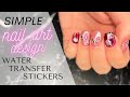 EASIEST NAIL ART DESIGN AT HOME - Water Transfer Nail Art Stickers