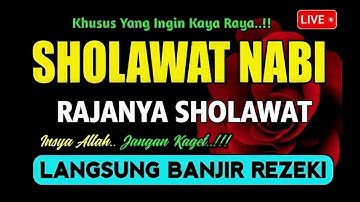 SHOLAWAT PENARIK REZEKI PALING DAHSYAT, Sholawat Nabi Muhammad SAW, SALAWAT JIBRIL PALING MERDU